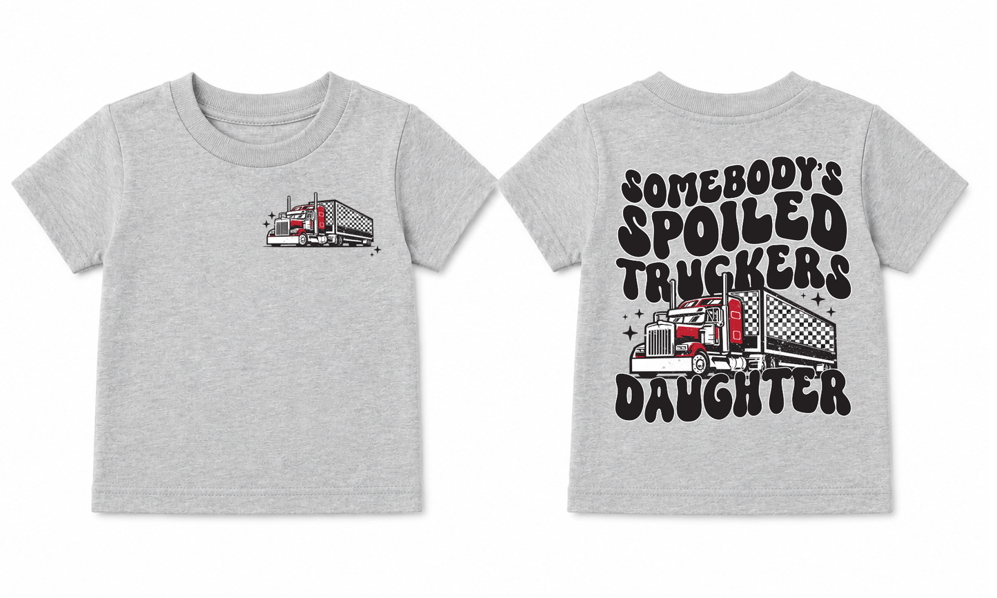 Somebody's Spoiled Truckers Daughter Toddler Tee