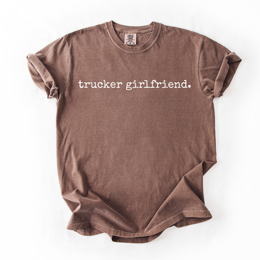 Trucker Girlfriend T-Shirt