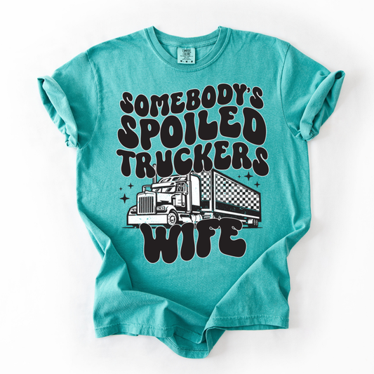 Somebody's Spoiled Truckers Wife T-Shirt